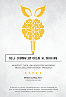 kid-grit Creative Writing for Mental Wellness Facilitator Guide